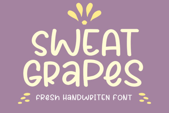 Sweat Grapes: A Cute Font for Creative Campaigns